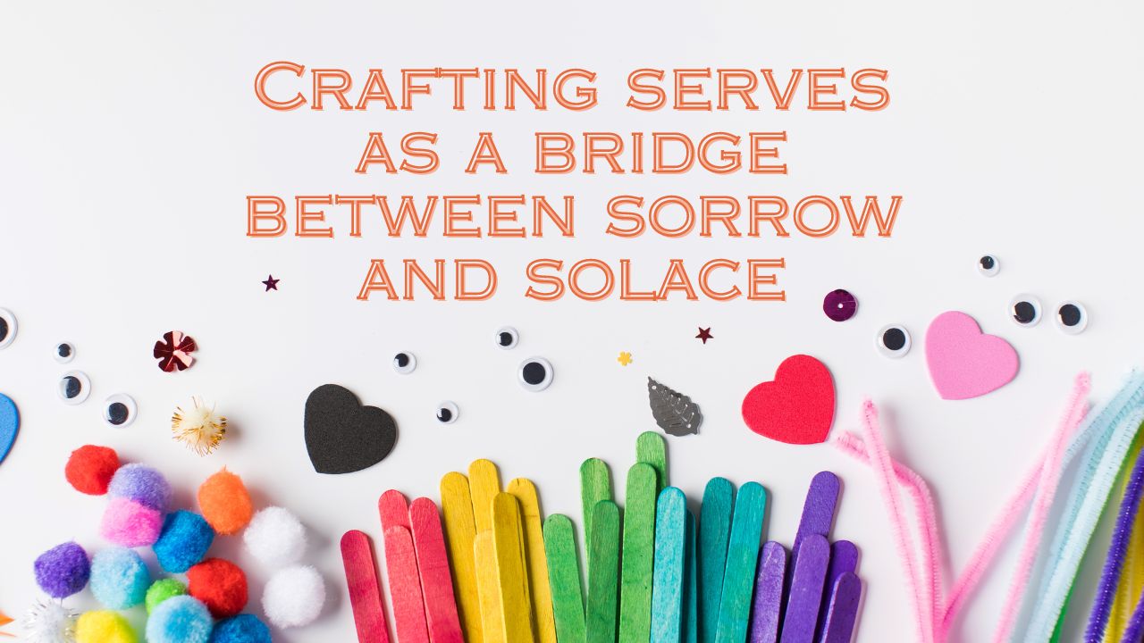 The Therapeutic Power of Crafting